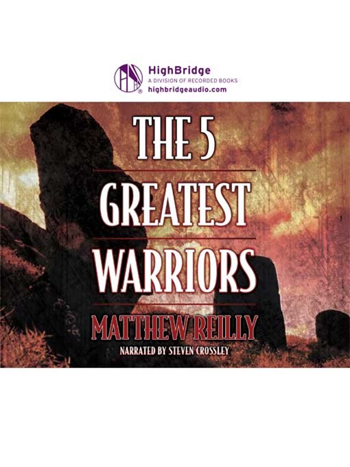 Title details for The 5 Greatest Warriors by Matthew Reilly - Available